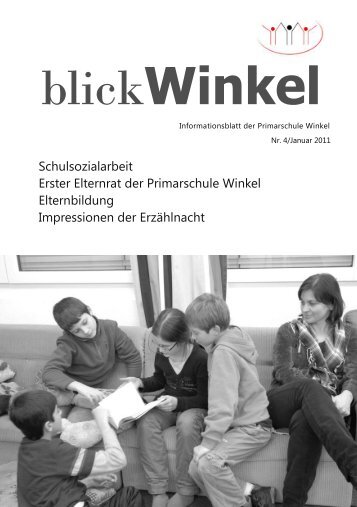 4. Ausgabe blickWinkel Jan11 - Primarschule Winkel