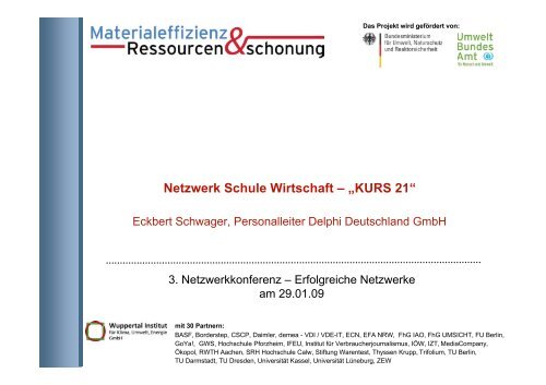 Netzwerk Schule Wirtschaft - KURS 21 Schulen unternehmen Zukunft