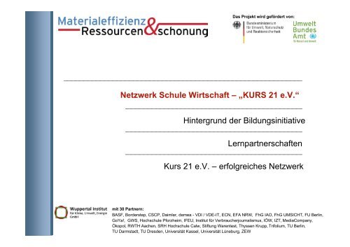 Netzwerk Schule Wirtschaft - KURS 21 Schulen unternehmen Zukunft