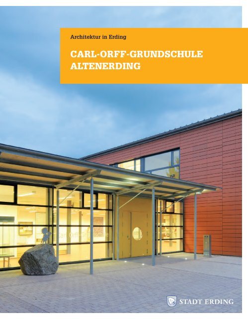 CARL-ORFF-GRUNDSCHULE ALTENERDiNG - Stadt Erding