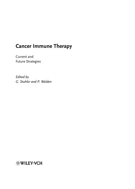 Cancer Immune Therapy Edited by G. Stuhler and P. Walden ...