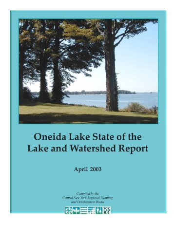 Oneida Lake State of the Lake and Watershed ... - CNY RPDB Home