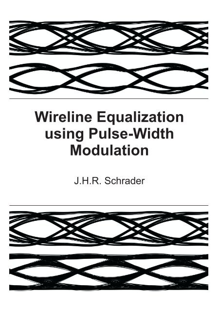 Wireline Equalization using Pulse-Width Modulation - Nikhef