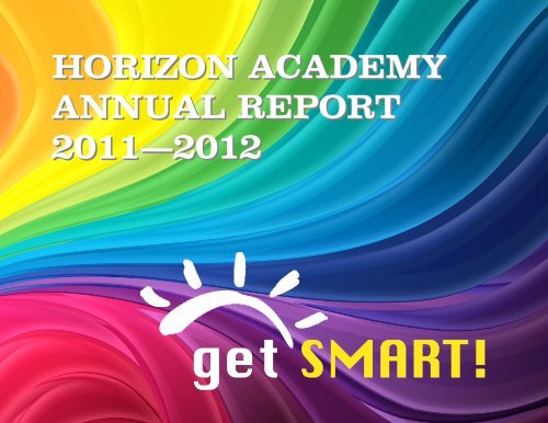 HORIZON ACADEMY ANNUAL REPORT 2011—2012