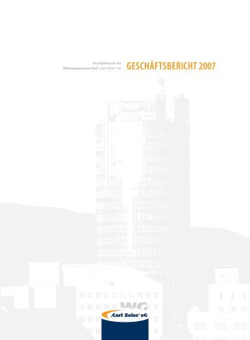 geschäftsbericht 2007 - Wohnungsgenossenschaft Carl Zeiss eG