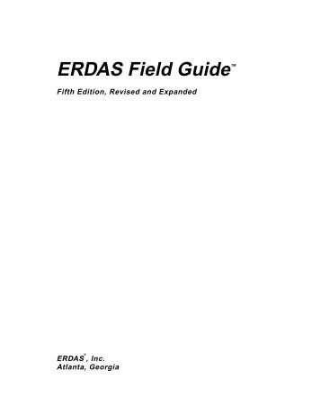 ERDAS Field Guide™ - Remote Sensing and GIS Laboratory