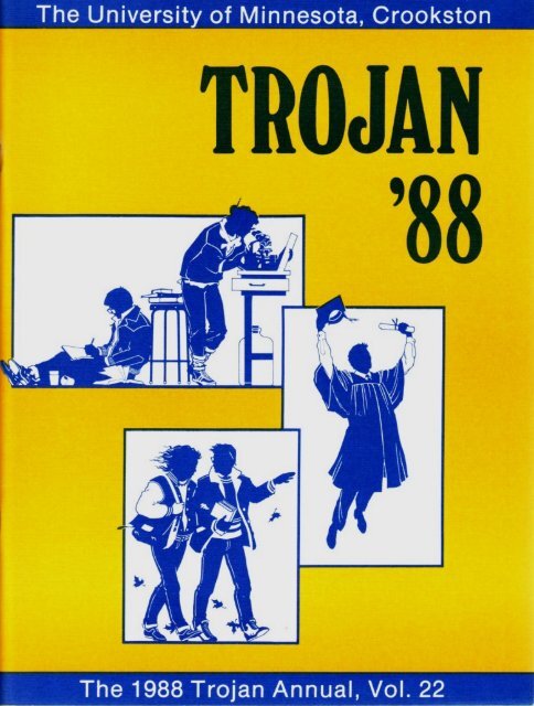 Trojan 1988 - Yearbook - University of Minnesota, Crookston