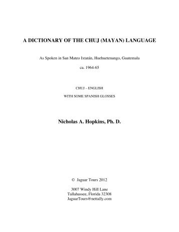 Dictionary of the Chuj (Mayan) Language - Famsi