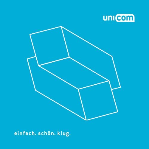 einfach. schön. klug. - Unicom Werbeagentur GmbH