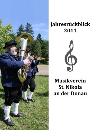 Jahresrückblick 2011 Musikverein St. Nikola an der Donau