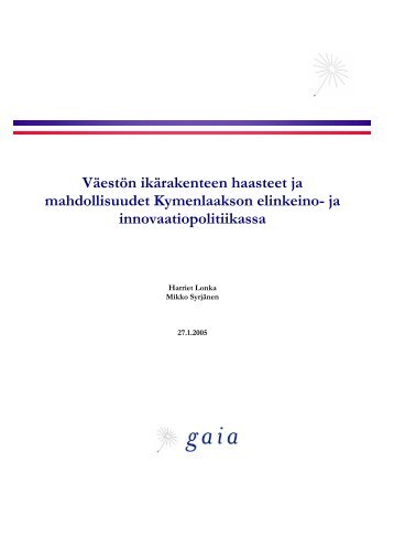 Väestön ikärakenteen haasteet ja mahdollisuudet ... - Gaia