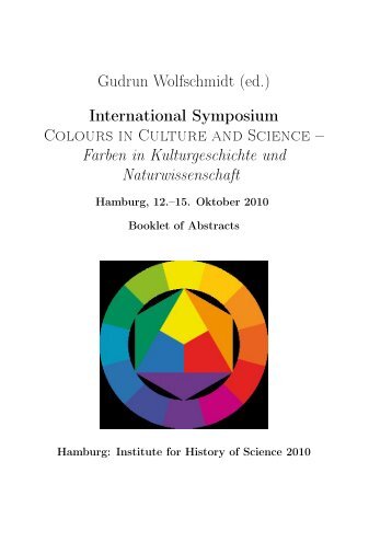 Gudrun Wolfschmidt (ed.) International Symposium Colours in ...