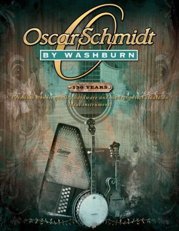 2013 Catalog PDF, 8MB - Oscar Schmidt