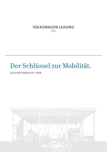 Der Schlüssel zur Mobilität. - Volkswagen Financial Services AG