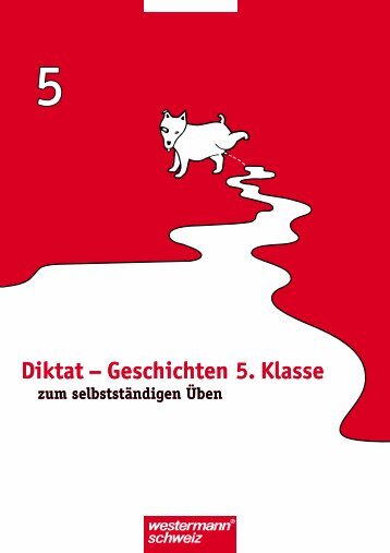 Diktat – Geschichten 5. Klasse Diktat – Geschichten 5. Klasse - Schubi