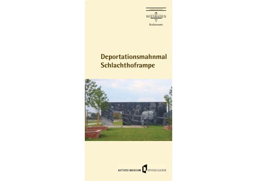 Deportationsmahnmal Schlachthoframpe - Aktives Museum ...