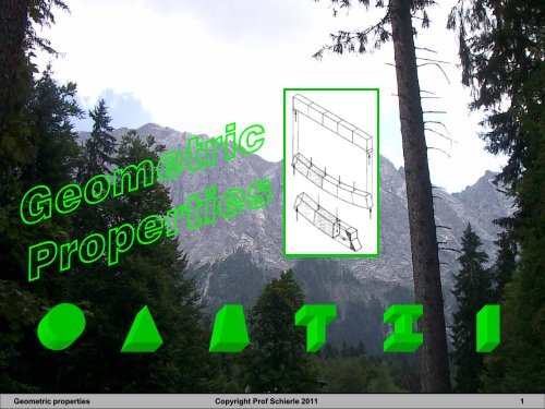 Geometric properties Copyright Prof Schierle 2011 1