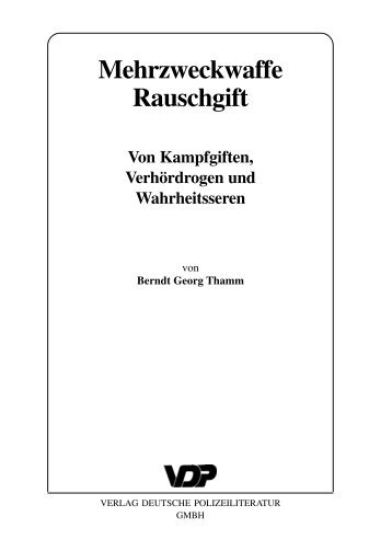 Mehrzweckwaffe Rauschgift - Verlag Deutsche Polizeiliteratur GmbH