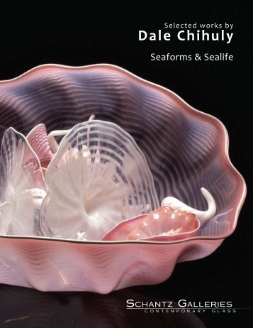 Dale Chihuly - Seaforms and Sealife - PDF - Schantz Galleries