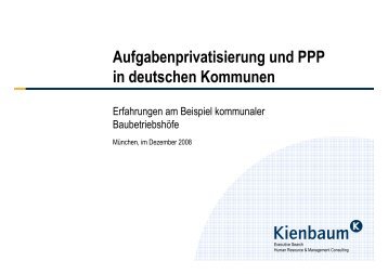 Aufgabenprivatisierung und PPP in deutschen Kommunen - Kienbaum