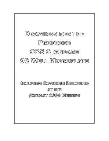 drawings for the proposed sbs standard 96 well microplate - SLAS