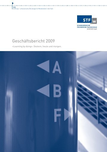 Geschäftsbericht 2009 - Schweizerische Technische Fachschule (STF)