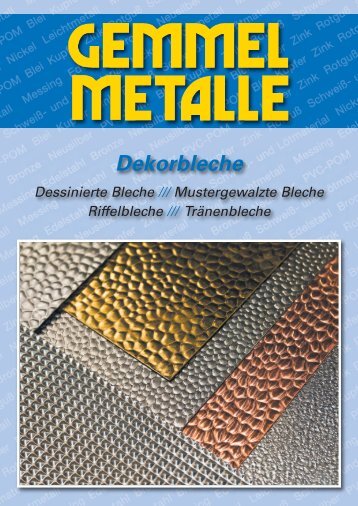 Dekorbleche - Dessinierte Bleche ... - Gemmel Metalle