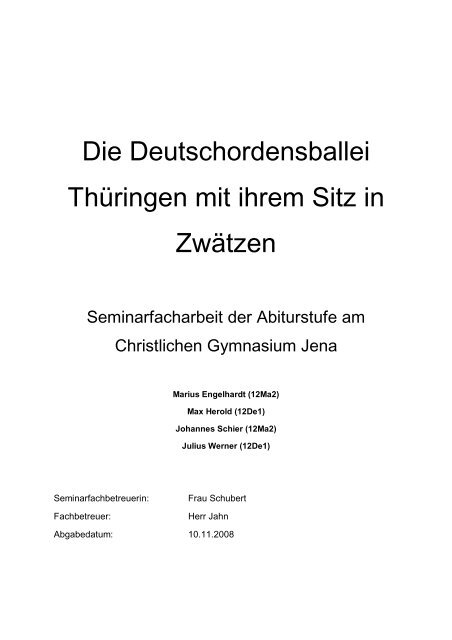 Die Deutschordensballei Thüringen mit ihrem Sitz in Zwätzen