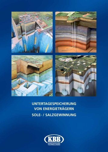 untertagespeicherung von energieträgern sole- / salzgewinnung