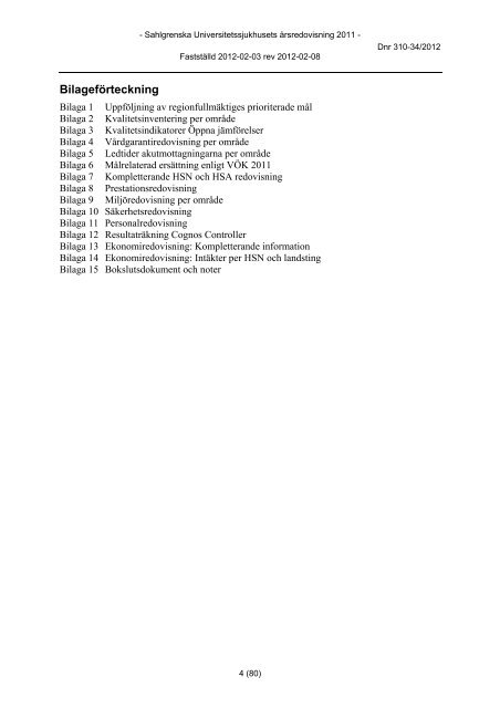 Årsredovisning 2011 - Sahlgrenska Universitetssjukhuset