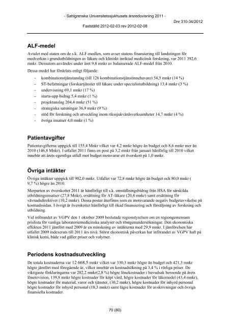 Årsredovisning 2011 - Sahlgrenska Universitetssjukhuset