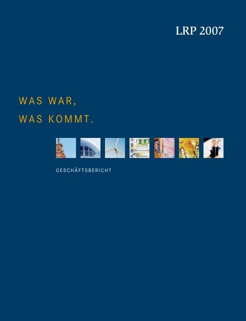 Kompletter Geschaftsbericht 2007 Rheinland Pfalz Bank