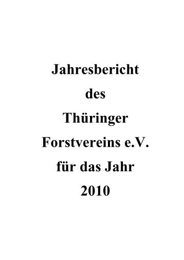 Jahresbericht des Thüringer Forstvereins e.V. für das Jahr 2010