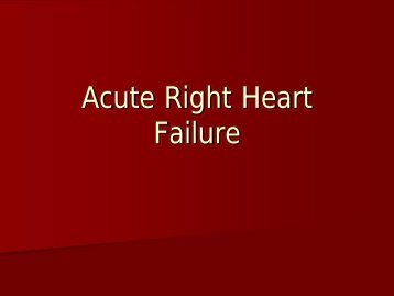 Pathophysiology-Acute Right Heart Failure 8.26.10