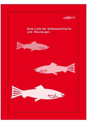 Rote Liste der Süßwasserfische und Neunaugen als PDF