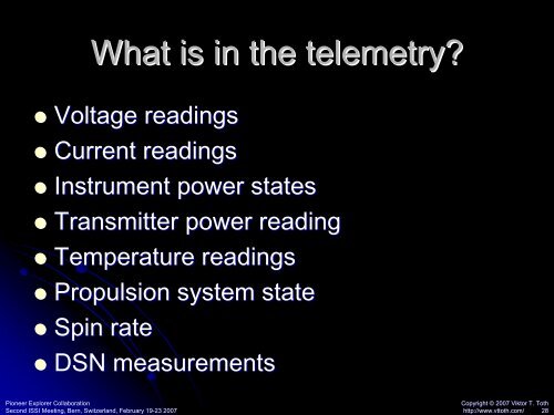 Pioneer telemetry: initial analysis - Viktor T. Toth