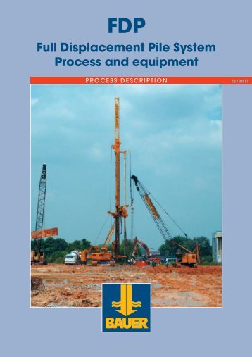 Full Displacement Pile System Process and equipment