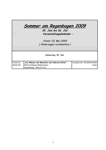 Sommer am Regenbogen 2009 25. Juni bis 26. Juli - Stadt Cham