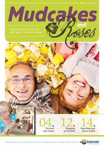 Mudcakes & Roses - April 2012/May 2012 - Tasman District Council