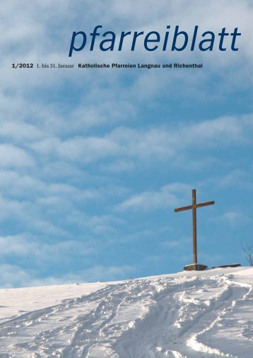 1/2012 1. bis 31. Januar Katholische Pfarreien Langnau und ...