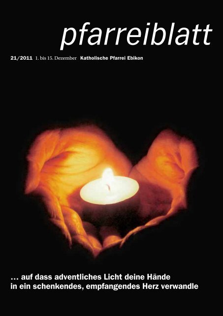 Pfarreiblatt Nr. 21/2011 - Pfarrei Ebikon