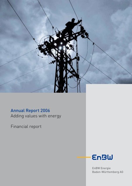 Annual Report 2006 Financial report - EnBW