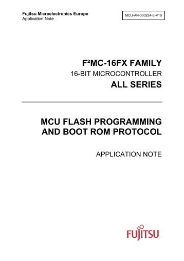 F²MC-16FX FAMILY ALL SERIES MCU FLASH ... - Fujitsu