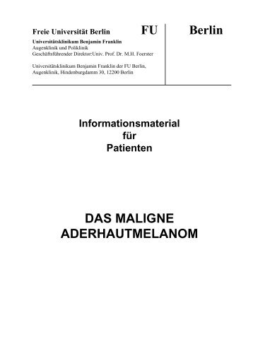 FU Berlin DAS MALIGNE ADERHAUTMELANOM - Augenärzte Thun ...