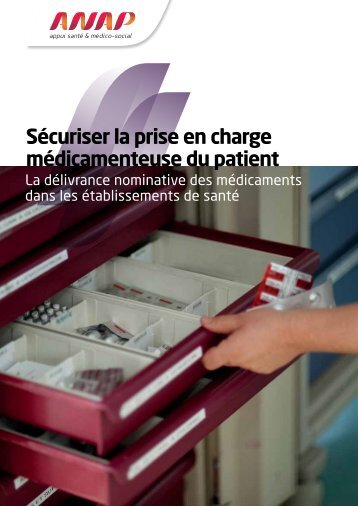 Sécuriser la prise en charge médicamenteuse du patient - ANAP