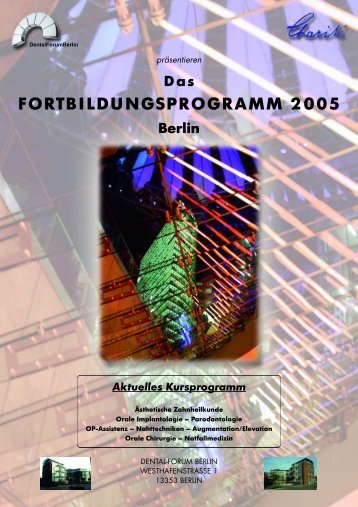 FORTBILDUNGSPROGRAMM 2005 - Dental-Forum Berlin