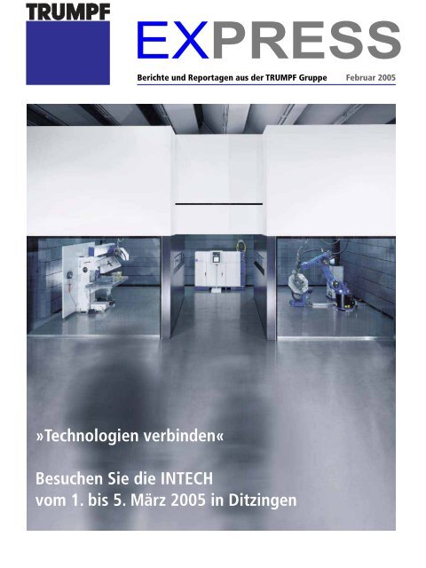 Technologien verbinden - Trumpf GmbH + Co. KG