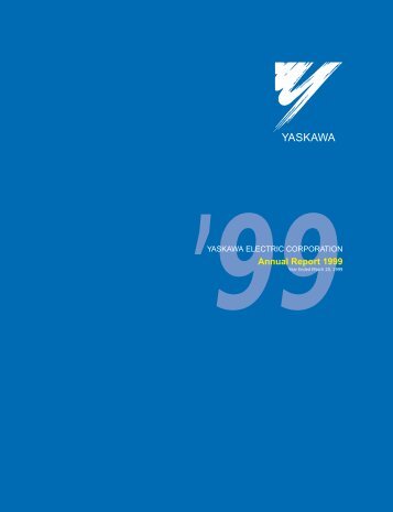 YASKAWA ELECTRIC CORPORATION Annual Report 1999