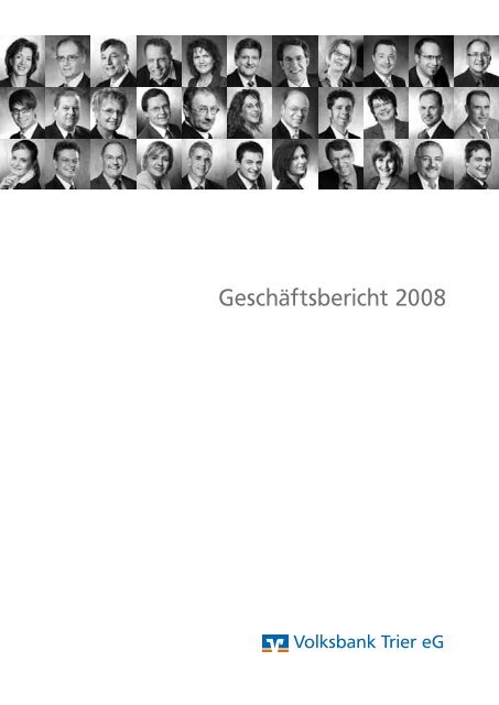 Geschäftsbericht 2008 (PDF) - Volksbank Trier eG