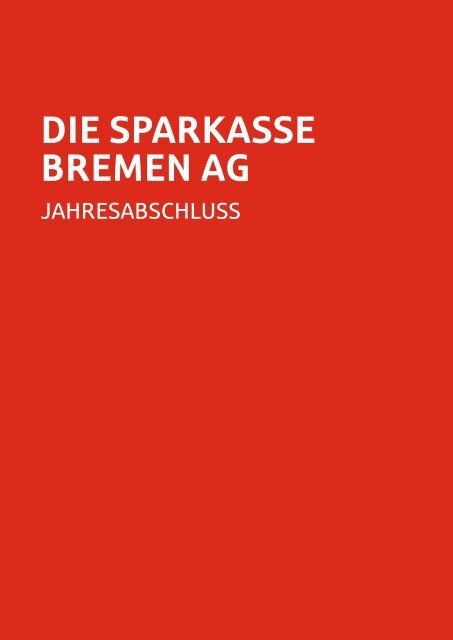 Geschäftsbericht 2011 1,00 MB - Sparkasse Bremen
